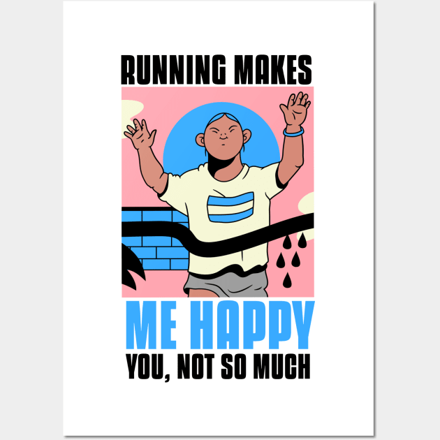 Running makes me happy funny running quote Wall Art by G-DesignerXxX